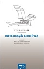 Ética Aplicada: Investigação Científica