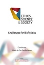  Ética, Ciência e Sociedade: Desafios para a Biopolítica