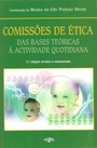 Comissões de Ética: das bases teóricas à actividade quotidiana