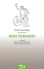 Applied Ethics: New Technologies