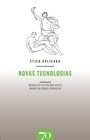 Ética Aplicada: Novas Tecnologias